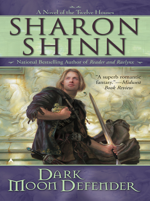Title details for Dark Moon Defender by Sharon Shinn - Available